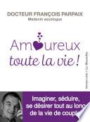 Amoureux toute la vie