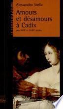 Amours et désamours à Cadix aux XVIIe et XVIIIe siècles