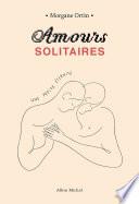 Amours solitaires - Une petite éternité