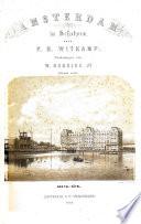 Amsterdam in Schetsen. Teekeningen van W. Hekking Jr. bijschriften van P. H. W.