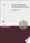 An der Nordgrenze des Römischen Reiches