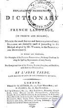 An Explanatory Pronouncing Dictionary of the French Language, (in French and English)
