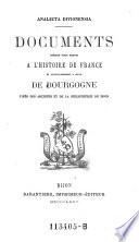 Analecta Divionensia. Documents inedits pour servir a l'histoire de France et particulierement a celle de Bourgogne