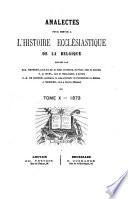 Analectes pour servir à l'histoire ecclésiastique de la Belgique