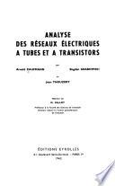 Analyse des réseaux électriques à tubes et à transistors