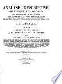 Analyse descriptive, historique et raisonnée des monumens de l'antiquité, des édifices les plus remarquables, des rivières et canaux navigables, des canaux d'irrigations, des dessechemens et des ports de l'Italie