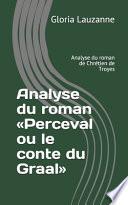 Analyse du roman Perceval ou le conte du Graal