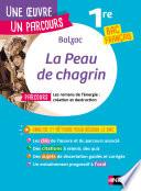 Analyse et étude de l'oeuvre - La Peau de chagrin de Balzac - Réussir son BAC Français 1re 2023 - Parcours associé Les romans de l'énergie : création et destruction - Une oeuvre, un parcours