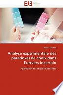 Analyse Expérimentale Des Paradoxes de Choix Dans L'Univers Incertain