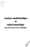 Analyse mathématique et calcul numérique pour les sciences et les techniques
