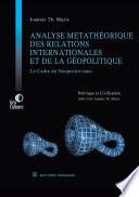 Analyse Metatheorique des Relations Internationales Et de la Geopolitique