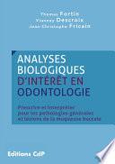 Analyses biologiques d'intérêt en odontologie - Editions CdP