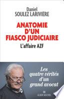 Anatomie d'un fiasco judiciaire