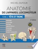 Anatomie de l'appareil locomoteur - Tome 3. Tête et tronc