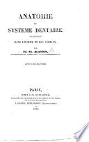 Anatomie du système dentaire, considérée dans l'homme et les animaux ... Avec une planche