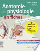 Anatomie et physiologie en fiches pour les étudiants en IFSI