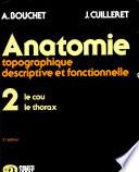 Anatomie topographique, descriptive et fonctionnelle