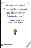 Ancien Testament, quelles vérités historiques ?