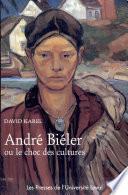 André Biéler, ou, Le choc des cultures