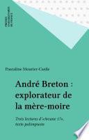 André Breton : explorateur de la mère-moire