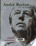 André Breton: Photographies, 15 au 17 avril 2003