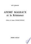 André Malraux et la Résistance