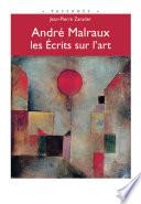 André Malraux, les Écrits sur l'art