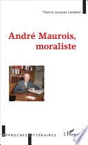 André Maurois, moraliste