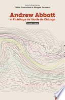 Andrew Abbott et l’héritage de l’école de Chicago (volume 1)