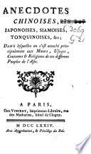 Anecdotes chinoises, japonoises, siamoises, tonquinoises, etc. dans lesquelles on s'est attaché principalement aux moeurs, usages, costumes et religions de ces différens peuples de l'Asie