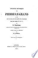 Anecdotes historiques sur Pierre-le-Grand et sur ses voyages en Hollande et à Zaandam