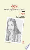 Angela : Libertine, gagneuse, belle, talentueuse - Tome 1