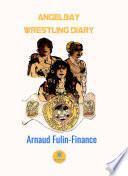 Angelbay wrestling diary