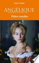 Angélique - tome 3 Fêtes royales