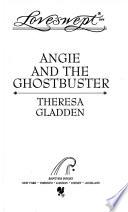 Angie and the Ghostbuster