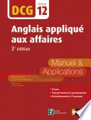 Anglais appliqué aux affaires - DCG 12 - Manuel et application