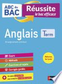Anglais Terminale - ABC du BAC Réussite - Bac 2022 - Enseignement commun Tle - Cours, Méthode, Exercices et Sujets corrigés + Cahier spécial Bac - EPUB