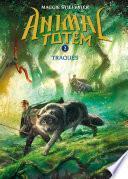 Animal totem : N° 2 - Traqués