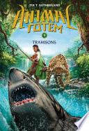 Animal totem : N° 5 - Trahisons