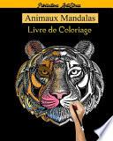 Animaux Mandalas Livre de Coloriage