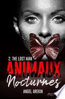 Animaux nocturnes : The lost man
