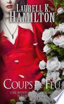 Anita Blake, T19 : Coups de feu