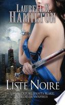 Anita Blake, T20 : Liste Noire