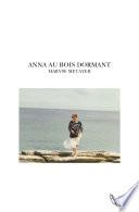 ANNA AU BOIS DORMANT