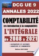 ANNALES 2022 du DCG 9 actualisées et corrigées - Comptabilité (ex-Introduction à la comptabilité) - 14 sujets de 2008 à 2021