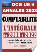 ANNALES 2023 de Comptabilité actualisées et corrigées - DCG 9 - 15 sujets de 2008 à 2022