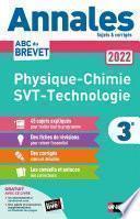 Annales ABC du Brevet 2022 - Physique-Chimie - SVT - Technologie 3e - Sujets et corrigés + fiches de révisions