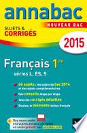 Annales Annabac 2015 Français 1re L, ES, S