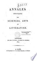 Annales belgiques des sciences, des lettres et des arts
