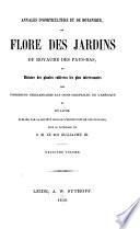 Annales d'horticulture et de botanique, ou Flore des jardins du royaume des Pays-Bas, et histoire des plantes cultivées les plus intéressantes des possessions néerlandaise aux Indes orientales, en Amérique et du Japon